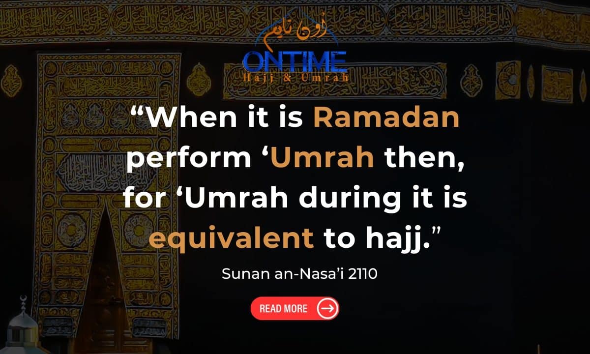 Umrah During Ramadan Equivalent to Hajj!